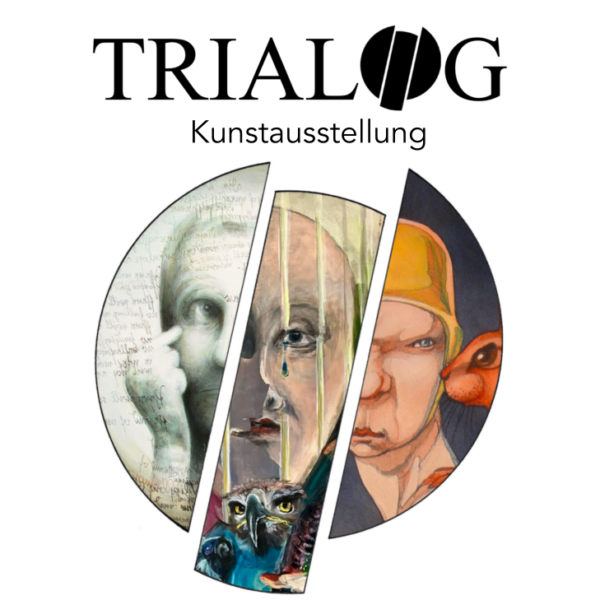 Ausstellung TRIALOG
